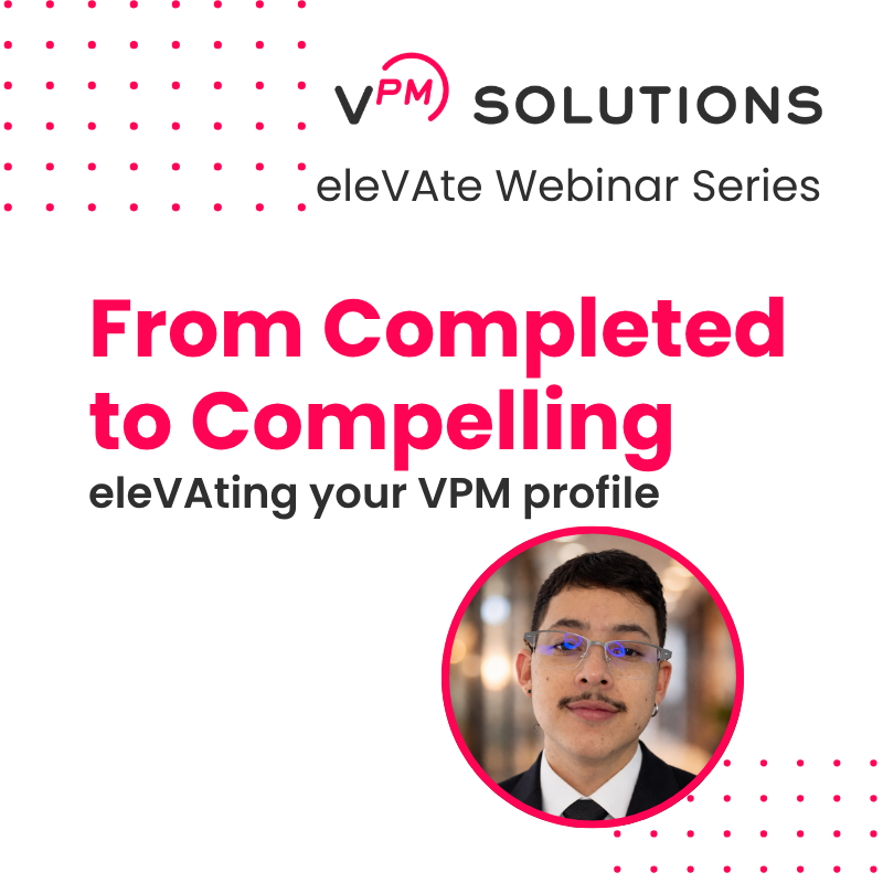 From Completed to Compelling: Elevating Your VA Profile