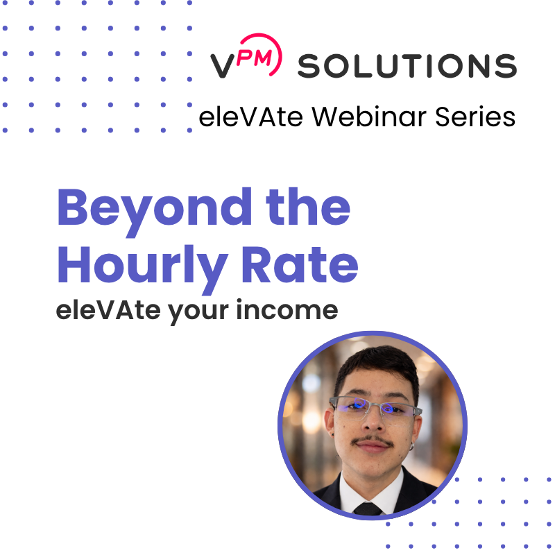 Beyond the Hourly Rate: eleVAte your income