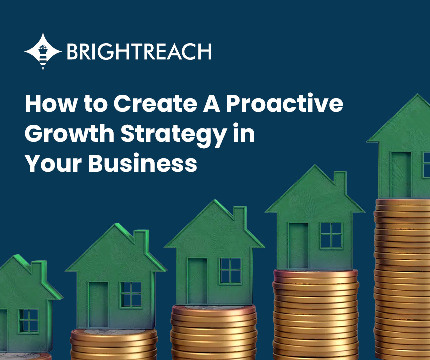 How to Create A Proactive Growth Strategy in Your Business
