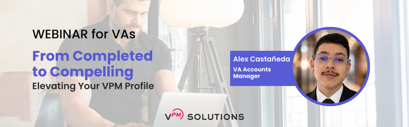 From Completed to Compelling: Elevating Your VA Profile